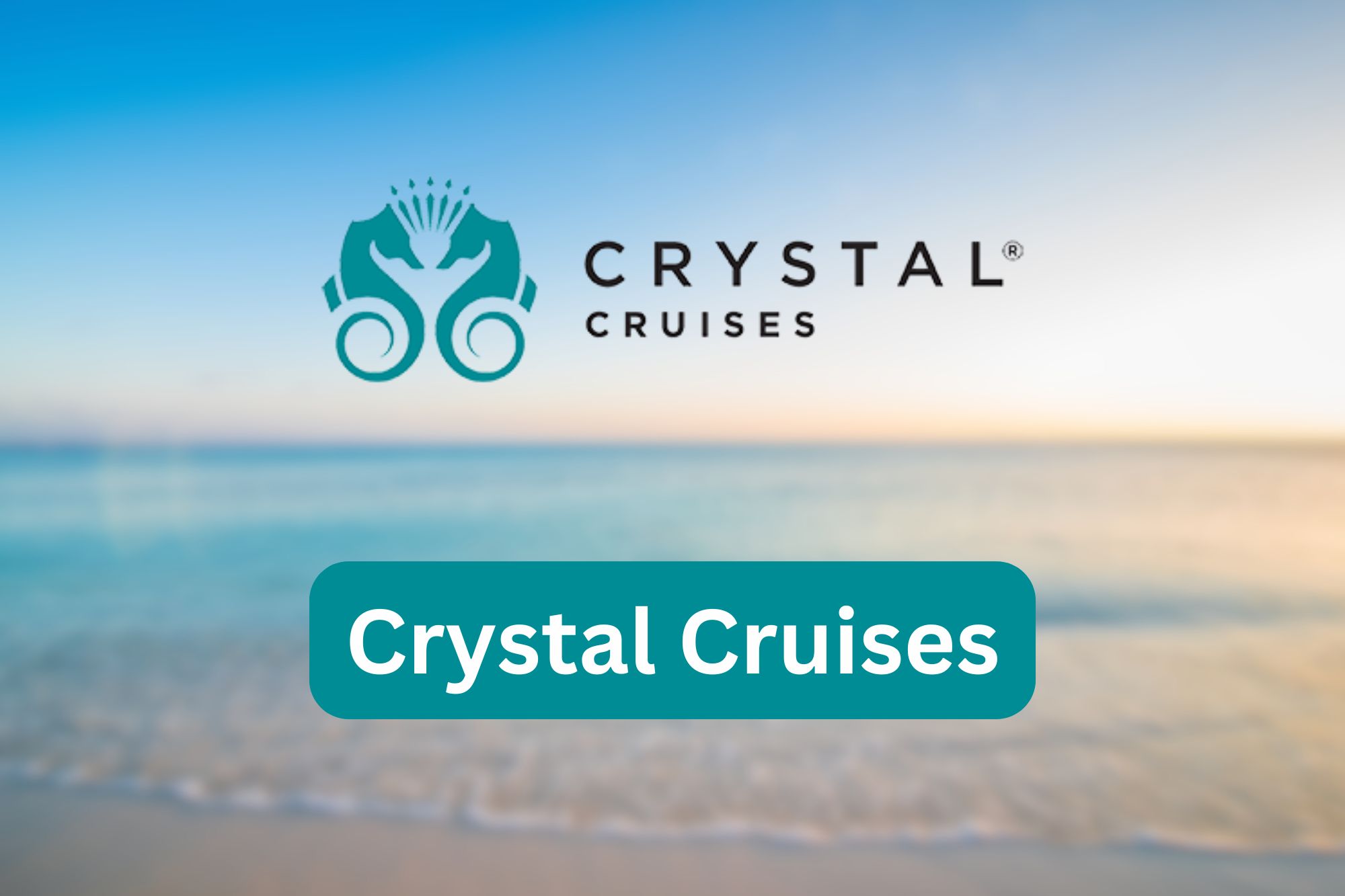 Crystal Cruises